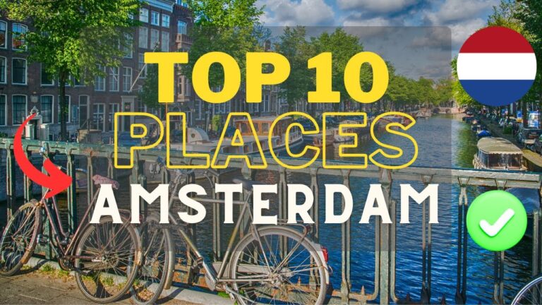 TOP 10 PLACES TO VISIT IN AMSTERDAM | Travel Guide Amsterdam 2024 Vacation