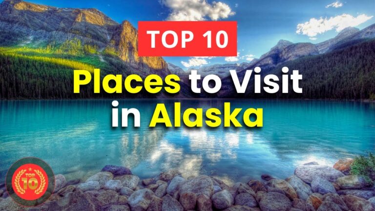 Top 10 Best Places to Visit in Alaska, USA | Best Things to Do in Alaska