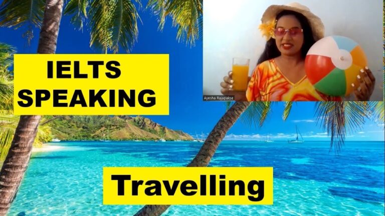 IELTS Speaking | Part 1 |Exam Topic -Travelling | Step by step Guide | How to Learn English Language