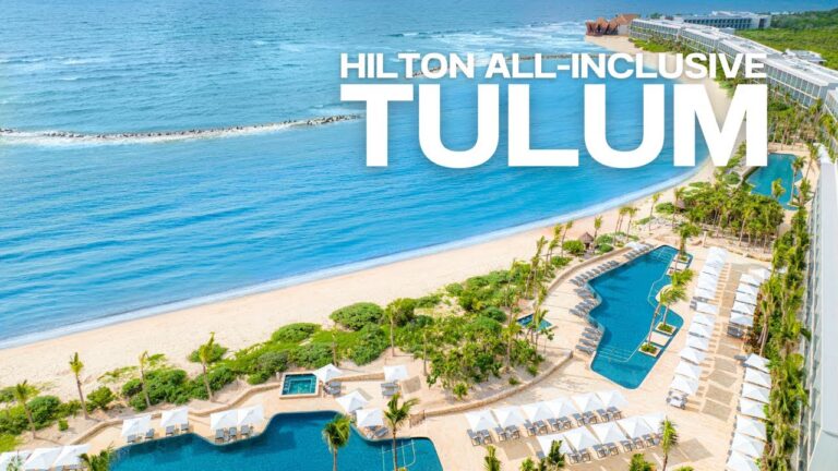 🇲🇽 TOP Family Friendly All-inclusive Resort Tulum Mexico: Hilton Tulum Riviera Maya All-inclusive