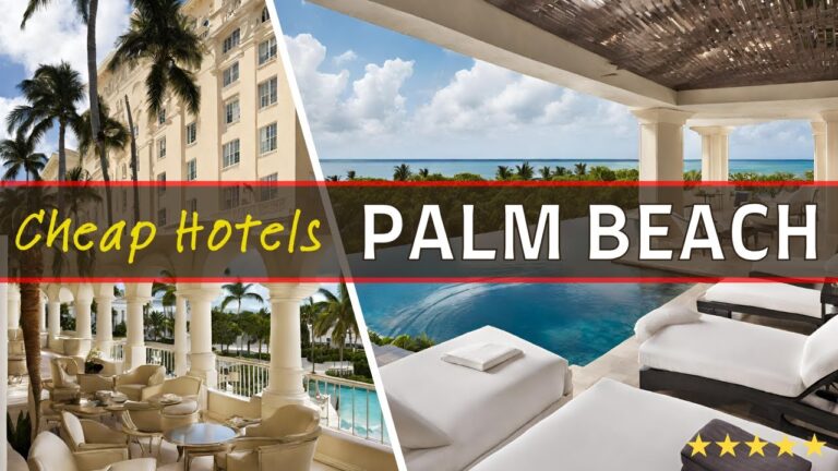 PALM BEACH Best Top Rated Budget Hotels | Cheap Hotels in Palm Beach FL