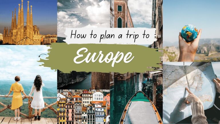 How To Plan A Trip to Europe