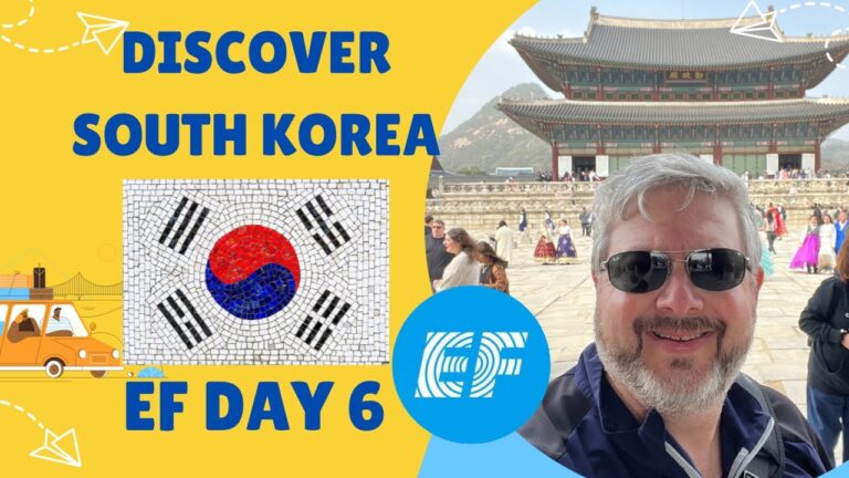 EF Tours Discover South Korea Day 6: Seoul Tower and Gyeongbokgung