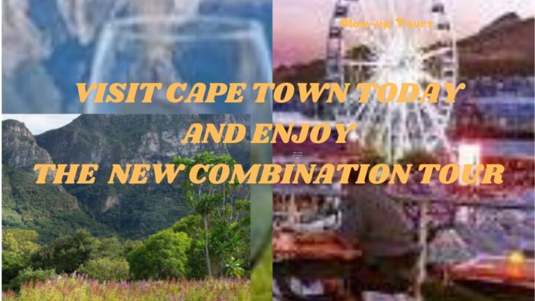 VISIT CAPE TOWN TODAY AND ENJOY THE NEW COMBINATION TOUR