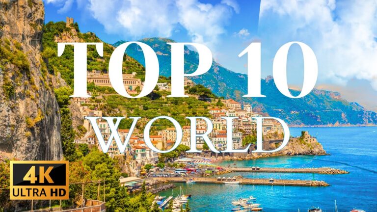 Top 10 most beautiful destinations in the world: Discover the Undiscovered  – 4K Travel Guide