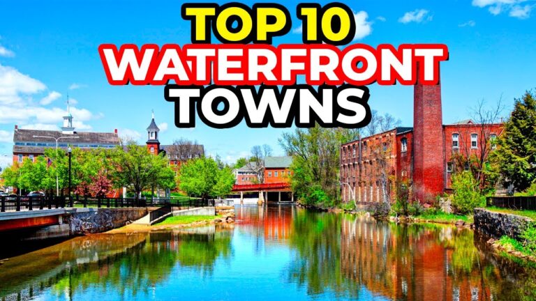 Top 10 BEST Lake and River Towns in America