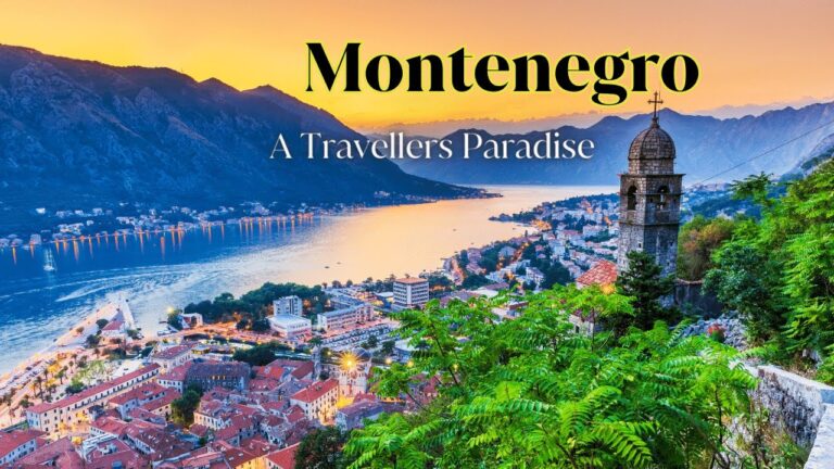 Montenegro Travel Guide | A Travellers Paradise