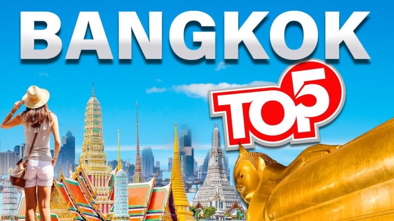 Top 5 Unmissable Things to Do in Bangkok