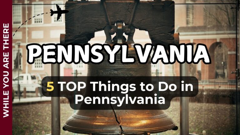 Ultimate Pennsylvania Travel Guide – TOP 5 Things to Do in Pennsylvania