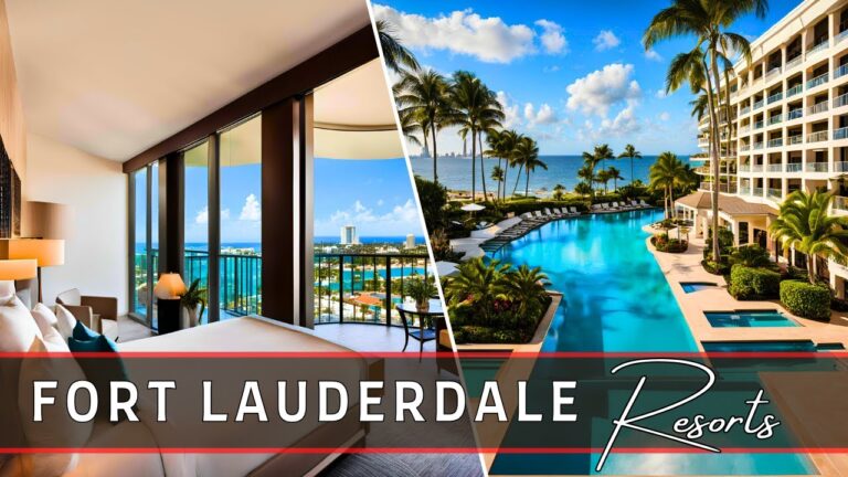 Fort Lauderdale Resorts | Top 10 Best All-Inclusive Resorts & Hotels