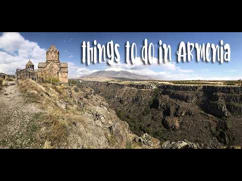 Amazing Travel Guide- Best Things to do in Armenia