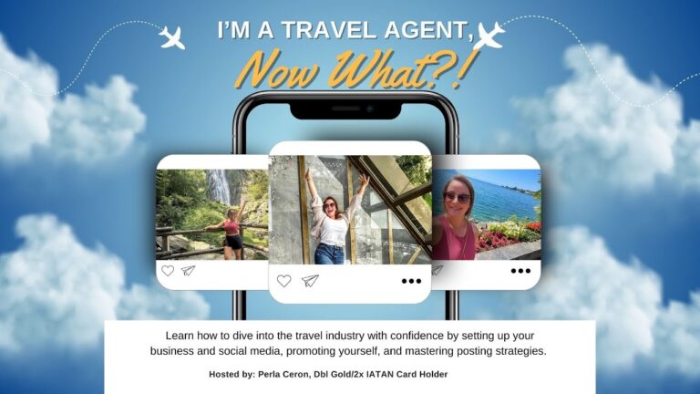 I’m a Travel Agent, Now What?!