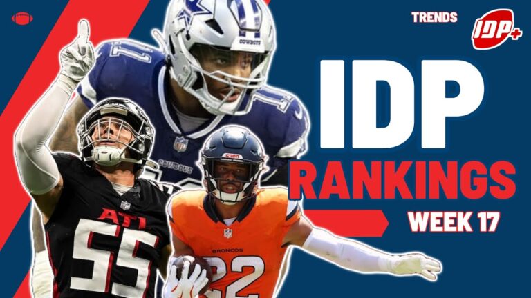 WIN Your Fantasy Football Championships: BEST Week 17 IDP Rankings!