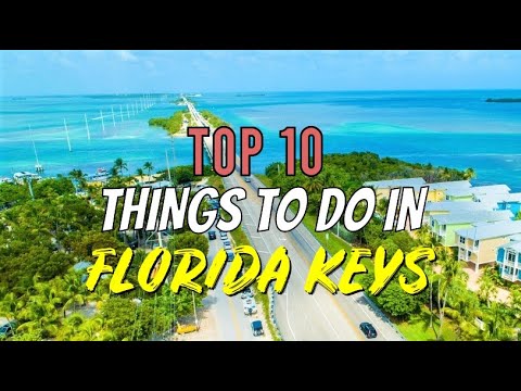 Top 10 Things to Do in The Florida Keys