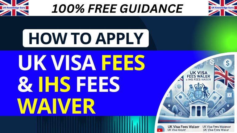 How to Apply UK Visa Fees Waiver & IHS Fees Waiver in 2025