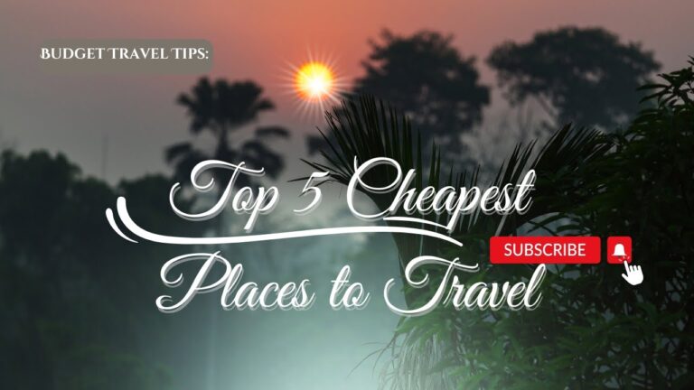 Budget Travel Tips: Discover the Top 5 Cheapest Places to Travel! #BudgetTravel #TravelTips  #travel