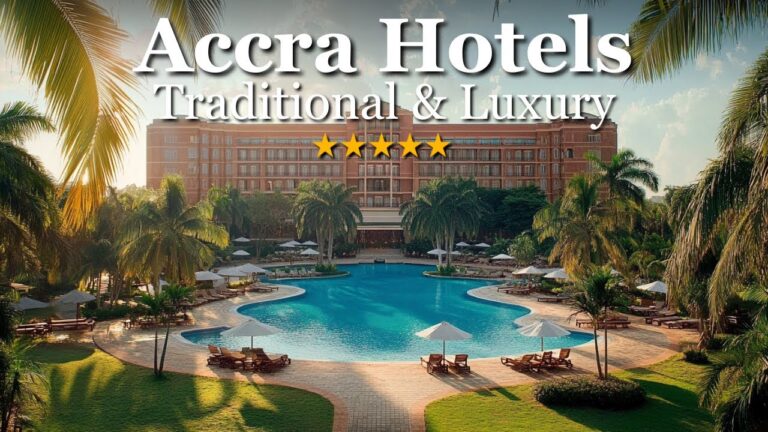 10 Best Luxury Hotels in Accra – Top 10 Hotels in the Capital of Ghana