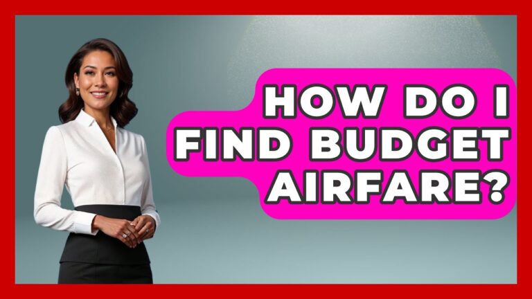 How Do I Find Budget Airfare? – Pocket Friendly Adventures