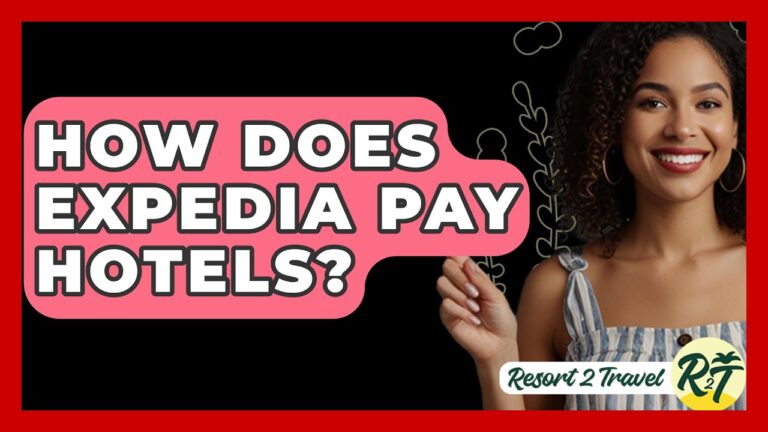 How Does Expedia Pay Hotels? – Resort 2 Travel